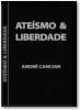 Ate&iacute;smo & Liberdade - 6a. edi&ccedil;&atilde;o