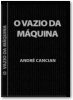 O Vazio da M&aacute;quina - 4. edi&ccedil;&atilde;o